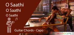 O Saathi Guitar Chords With Capo
