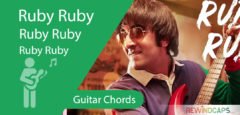 Ruby Ruby Guitar Chords