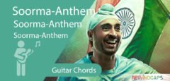 Soorma Anthem Chords -Guitar