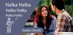 Halka Halka Chords - Guitar