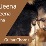 Jeena Jeena Chords - Guitar