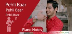 Pehli Baar Piano Notes - Dhadak