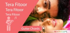 Tera Fitoor Chords - Guitar