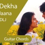 Tujhe Dekha To Ye Jana Sanam Guitar Tabs - DDLJ