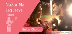 Nazar Na Lag Jaaye Chords - Guitar