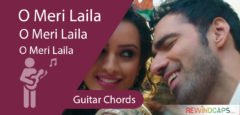 O Meri Laila Chords - Guitar