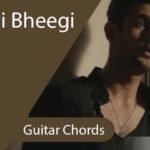 Bheegi Bheegi Raaton Mein Chords - Guitar - Sanam Puri