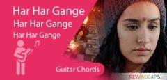 Easy Har Har Gange Chords - Guitar - Arijit Singh