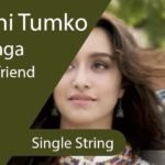 Easy Phir Bhi Tumko Chahunga Guitar Tabs - Single String