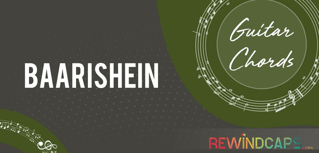 Atif Aslam – Guitar: Baarishein Chords Baarishein Chords by Atif Aslam