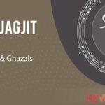 Best of Jagjit Singh - Famous Songs and Ghazals
