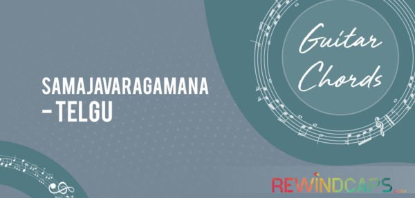Samajavaragamana Chords