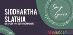 Siddhartha Slathia 50 Songs Lyrics