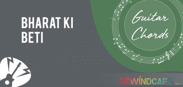 Bharat Ki Beti Chords