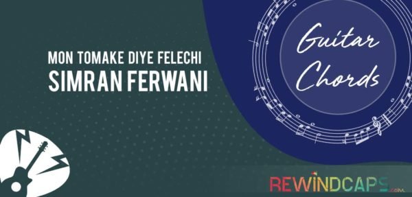 Mon Tomake Diye Felechi Chords